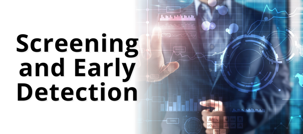 screening and early detection